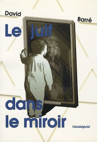 Le  juif dans le miroir