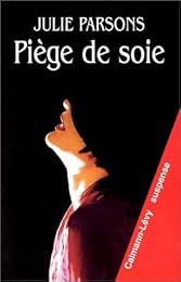 Piège de soie