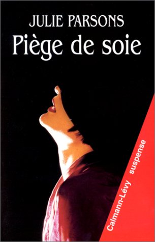 Piège de soie