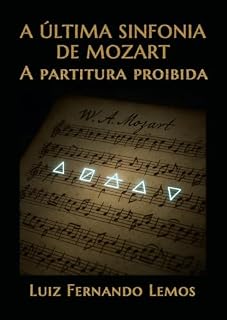 Livro A ÚLTIMA SINFONIA DE MOZART: A partitura proibida (Thrillers de suspense investigativo)