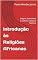 Livro Introdução às Religiões Africanas : Origens, diversidade e contexto cultural e histórico
