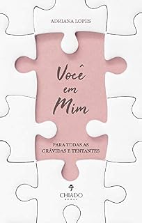 Livro Você em Mim: Para todas as grávidas e tentantes