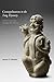 Cosmopolitanism in the Tang Dynasty: A Chinese Ceramic Figure of a Sogdian Wine-Merchant (Bridge21 Publications) by 