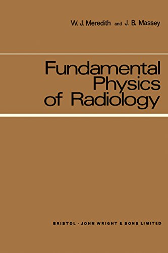 Fundamental Physics of Radiology by W. J. Meredith