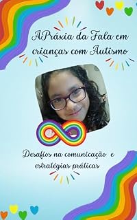 Livro Apraxia da Fala em Crianças com Autismo: falar e uma aventura
