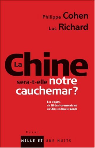 La  Chine sera-t-elle notre cauchemar ?