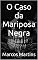 Livro O Caso da Mariposa Negra