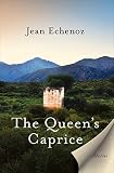 The Queen's Caprice: Stories by Jean Echenoz, Linda Coverdale