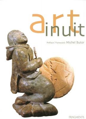 art inuit by IRÈNE BRICE, MICHEL BUTOR CLAUDE BAUD