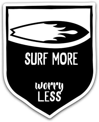 Surf More, Worry Less Vinyl Decal Sticker - Car Truck Van SUV Window Wall Cup Laptop - One 5.25 Inch Decal - MKS0821