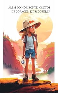 Livro Além do Horizonte: Contos de Coragem e Descoberta