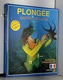 Plongée : Santé, sécurité by 
