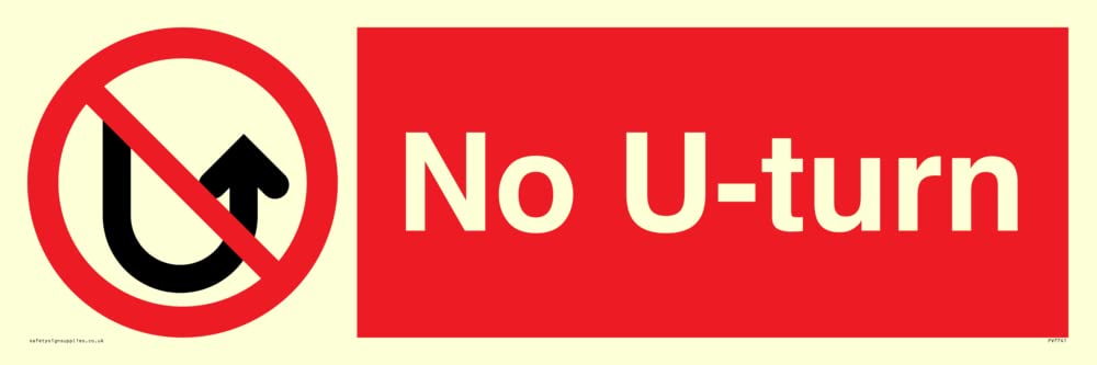 No U-turn Sign - 600x200mm - L62