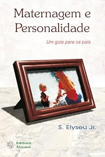 Livro Maternagem e Personalidade: Um guia para os pais