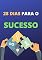Livro 28 Dias Para o Sucesso: DINHEIRO 2020