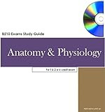 BIO210 Anatomy & Physiology: ANP 1 & 2 or 6 credit Exams - Comprehensive Exam Prep Study Guide