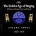 Golden Age of Singing 3: 1920-1930 / Various