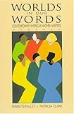 Worlds in Our Words: Contemporary American Women Writers by