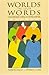 Worlds in Our Words: Contemporary American Women Writers by