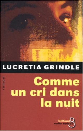 Comme un cri dans la nuit