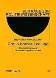 Image de Cross-border-Leasing: Ein kommunales Finanzierungsinstrument (Beiträge zur Politikwissenschaft) (German Edition)