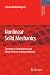 Nonlinear Solid Mechanics: Theoretical Formulations and Finite Element Solution Methods (Solid Mechanics and Its Applications, Band 160)