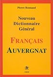 Nouveau dictionnaire général français-auvergnat by 