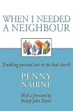 When I needed a neighbour: Enabling pastoral care in the local church by