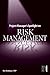 Project Manager's Spotlight on Risk Management by Kim Heldman