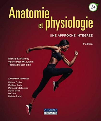 Anatomie Et Physiologie Cheneliere Editions French Edition Mckinley Michael P O Loughlin Valerie Dean Stouter Bidle Theresa Amazon Com Books
