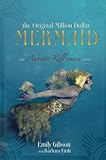 Mermaid Queen: The Spectacular True Story Of Annette Kellerman, Who ...