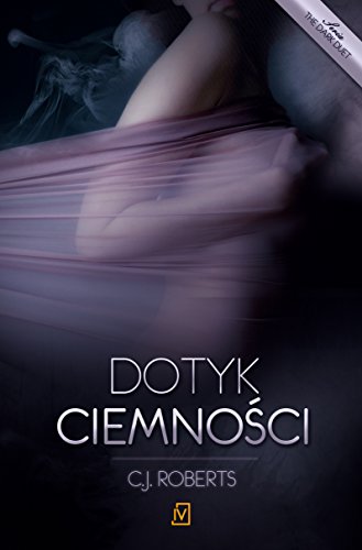 Dotyk ciemnosci.Tom 1 The dark duet