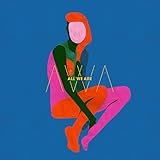 ALL WE ARE (OGV) (DLCD)                            image
