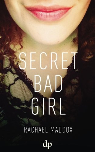 Secret Bad Girl: A Sexual Trauma Memoir and Resolution Guide