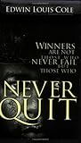 Never Quit (Ed Cole Classic)