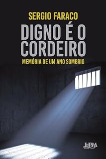 Livro Digno é o cordeiro: Memória de um ano sombrio (Memórias Livro 2)