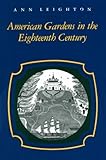 American Gardens in the Eighteenth Century: 