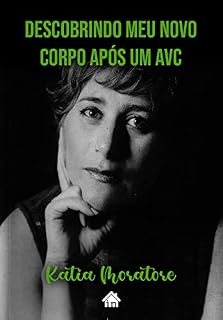 Livro Descobrindo meu novo corpo após um AVC