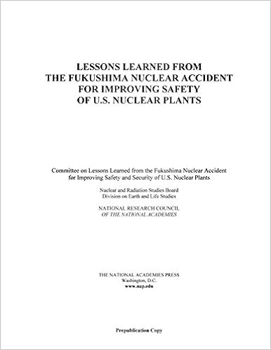 Lessons Learned From The Fukushima Nuclear Accident For Improving Safety Of U S Nuclear Plants Emergency Preparedness Disaster Management 9780309272537 Medicine Health Science Books Amazon Com