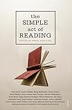 The Simple Act of Reading by Debra Adelaide