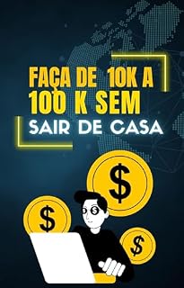 Livro Faça de 10 a 100k sem sair de casa