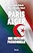 Paris Alger: Une histoire passionnelle (Essais - Documents) (French Edition) by 