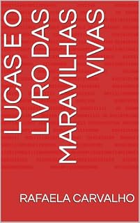 Livro Lucas e o livro das maravilhas vivas
