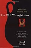 The Well Wrought Urn: Studies in the Structure of Poetry