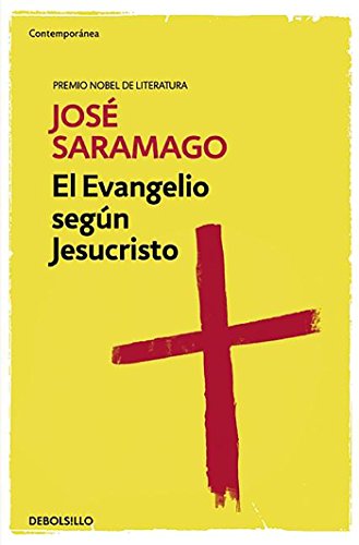 El evangelio según Jesucristo / The Gospel According to Jesus Christ (Spanish Edition)