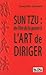 Sun Tzu : de l'art de la guerre à l'art de diriger (French Edition) by 