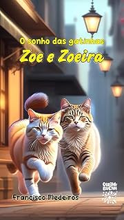 Livro O sonho das gatinhas Zoe e Zoeira