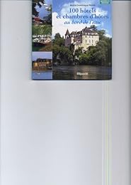 100 hôtels et chambres d'hôtes au bord de l'eau