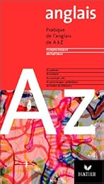 Pratique de l'anglais de A à Z