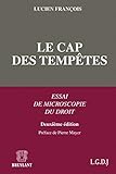 Le cap des Tempêtes: Essai de microscopie du droit (LSB. HORS COLL.) (French Edition) by 